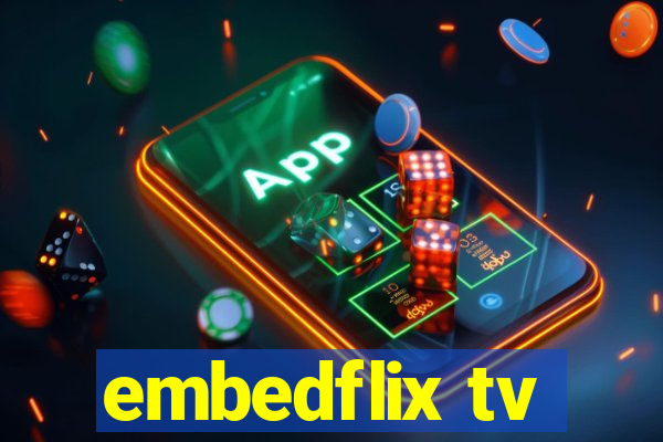 embedflix tv